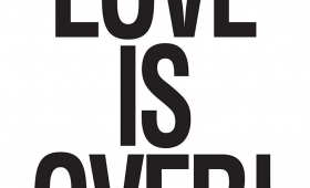 Love is Over