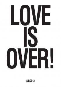 Love is Over, A2 Poster.