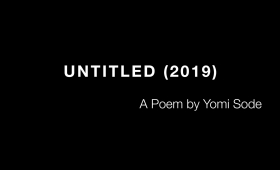Untitled (2019): A Poem by Yomi Sode