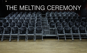 The Melting Ceremony